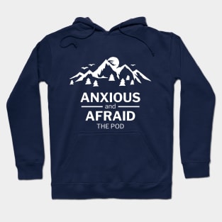 PNW and Afraid Hoodie